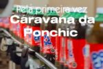 Caravana inédita da PonChic leva magia às ruas de Divinópolis; confira trajeto completo